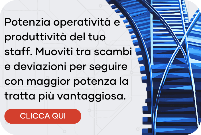 Potenzia operatività e produttività del tuo staff. Muoviti tra scambi e deviazioni per seguire con maggior potenza la tratta più vantaggiosa.